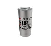 Pick It Up I'm Going Alone Euchre Player Stainless Steel Insulated Tumbler