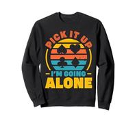 Pick It Up I'm Going Alone Funny Euchre Player Retro Sweatshirt