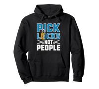 Pick Locks Not People Locksport Motto Lock Picking Pride Pullover Hoodie