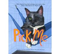 Pick Me: A book about a kitty in a Paws Cat Shelter