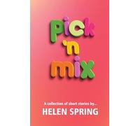 Pick 'N Mix: A collection of short stories