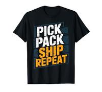 Pick Pack Ship Repeat Warehouse Work Humor T-Shirt
