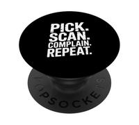 Pick Scan Complain Repeat Warehouse Worker Life PopSockets Adhesive PopGrip