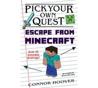Pick Your Own Quest: Escape From Minecraft: Volume 2