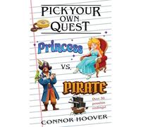 Pick Your Own Quest: Princess vs. Pirate: 15