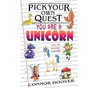 Pick Your Own Quest: You Are A Unicorn: 11