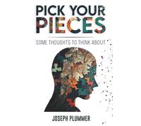 Pick Your Pieces: Some Thoughts to Think About
