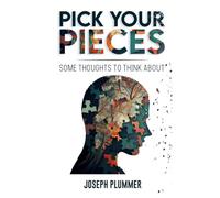Pick Your Pieces: Some Thoughts to Think About