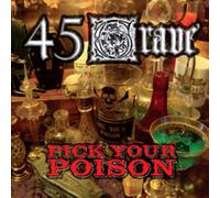 45 GRAVE - Pick Your Poison