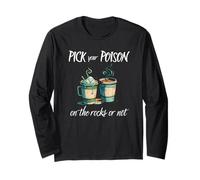 Pick Your Poison On The Rocks Or Not Hard Coffee Choice Fun Long Sleeve T-Shirt