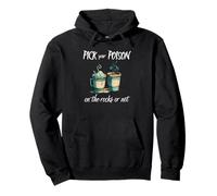Pick Your Poison On The Rocks Or Not Hard Coffee Choice Fun Pullover Hoodie
