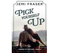 Pick Yourself Up: 3 (Heroes to the Core)