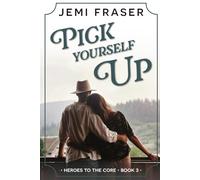 Pick Yourself Up (Heroes To The Core)