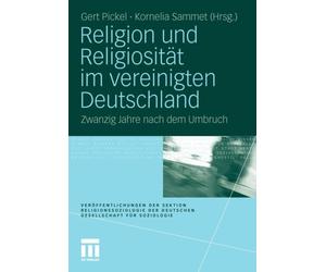 Pickel - Religion und Religiositt im vereinigten Deutschland Zwanzi - X555z
