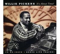Pickens, Willie - It's About Time!