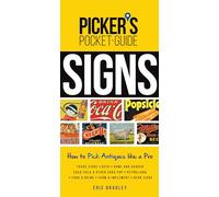 Picker's Pocket Guide - Signs: How to Pick Antiques Like a Pro