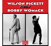 Wilson Pickett Sings Bobby Womack (Kent CDTOP 467)