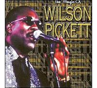 Pickett, Wilson - The Magic of Wilson Pickett