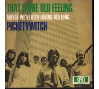 Pickettywitch - PICKETTYWITCH That Same Old Feeling 7" 45