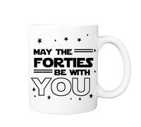 Pickhut May The Forties be with You Coffee Mug, The Ideal 40th Birthday Gift for Man, a Sweet Present for Your Husband, dad, Step dad or Boyfriend.