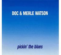 Pickin' the Blues by Doc and Merle Watson (1992-09-29)