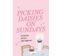Picking Daisies on Sundays: The hopelessly romantic romcom readers everywhere are falling head over heels for