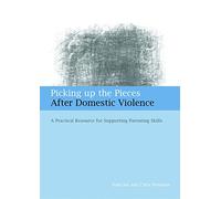 Picking up the Pieces After Domestic Violence