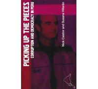 Picking up the Pieces: Corruption and Democracy in Peru (Latin America Bureau Short Books)