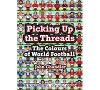 Picking Up The Threads: The Colours of World Football