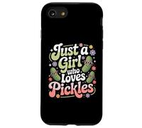 Pickle Dill Pickling Just A Girl Who Loves Pickles Case for iPhone SE (2020) / 7 / 8