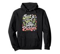 Pickle Dill Pickling Just A Girl Who Loves Pickles Pullover Hoodie