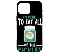 Pickle I'm Here To Eat All Pickle Jar Vegan Food Vegetarian Case for iPhone 16 Pro Max