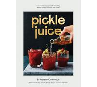 Pickle Juice: A revolutionary approach to making better tasting cocktails and drinks