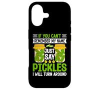 Pickle Lover If You Can't Remember My Name Just Say Pickles Case for iPhone 17