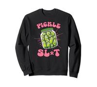 Pickle Loving Pickle Slut Sweatshirt