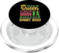 Pickle Queen Classy Sassy And A Bit Smart Assy PopSockets PopGrip for MagSafe