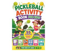 Pickleball Activity Book for Kids: Puzzles Word Search Book | Crossword | Year Search | Missing Vowels | Word Scramble | Mazes | 500+ Words | 55 ... Print | 6” x 9” Size | Kids of Ages 6 to 12