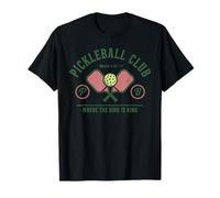 Pickleball Club Where The Dink is King Funny Player T-Shirt