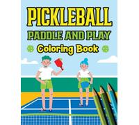Pickleball Coloring Book: Pickleball Paddle and Play Coloring Book for All Ages, Cute, Simple, Bold Designs and Fun Facts, 40 Big, Single Side Coloring Pages.