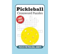 Pickleball Crossword Puzzle Book for Adults: Large Print Word Puzzles for Players, Fans, and Court Enthusiasts