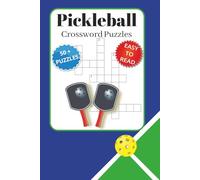 Pickleball Crossword Puzzles: Crossword Puzzles with Easy to Read Print about Pickleball, tennis, badminton and more | 6x9 inches, 120 pages | 50+ puzzles...Gift for Vacations, Holidays and Relaxation