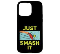 Pickleball Design For Racquet Sport Player - Just Smash It Case for iPhone 15 Pro Max