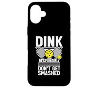 Pickleball Dink Don't Get Smashed | Funny Court Sports Gear Case for iPhone 16 Plus