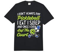 Pickleball I Don't Always Play Pickleball I Eat I Sleep and Comfort Colors Adult Heavyweight T-Shirt