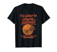 Pickleball Id Rather Be Playing Funny Player Love Pickleball T-Shirt