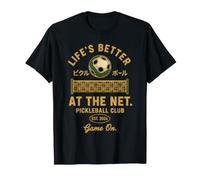 Pickleball Lifes Better At The Net Game On T-Shirt