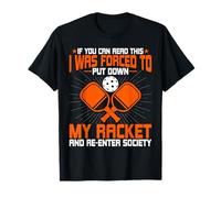 Pickleball Lover - Funny If You Can Read This I was Forced T-Shirt