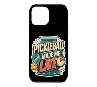 Pickleball Made Me Late Court Humor Case for iPhone 12 Pro Max