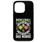 Pickleball Makes Me Say Bad Words Case for iPhone 13 Pro