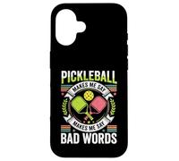 Pickleball Makes Me Say Bad Words Case for iPhone 16